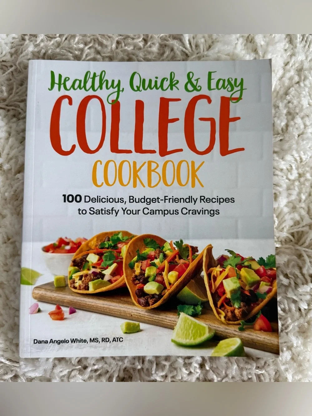 College Cookbook - Healthy Quick & Easy